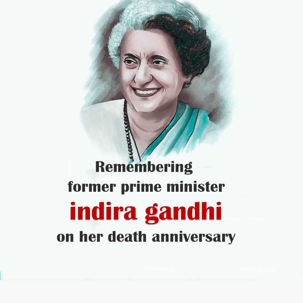 Indira Gandhi Death Anniversary
